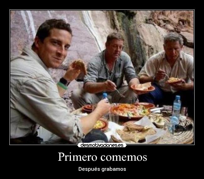 carteles bear grills caprichito vez cuando viene mal desmotivaciones