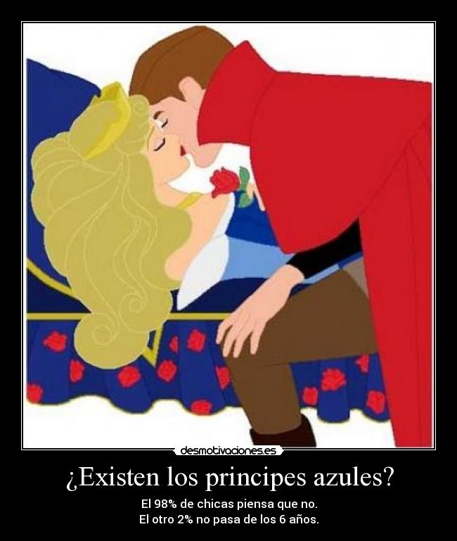 ¿Existen los principes azules? -