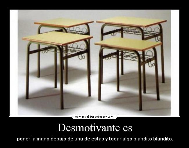 carteles desmotivante mesa blandito desmotivaciones