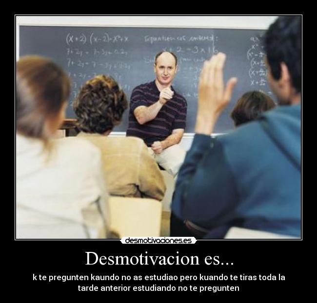 Desmotivacion es... - 