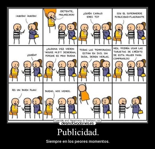 Publicidad. - Siempre en los peores momentos.