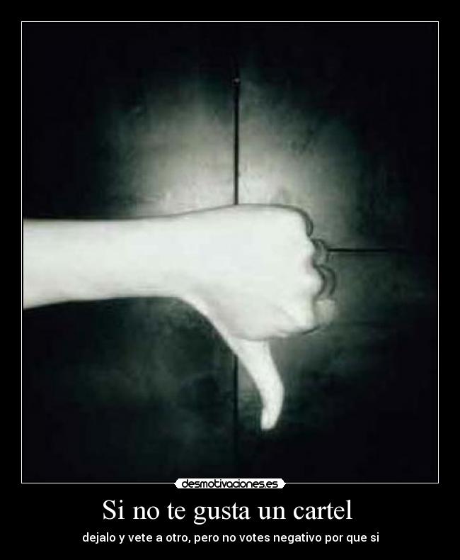 Si no te gusta un cartel -
