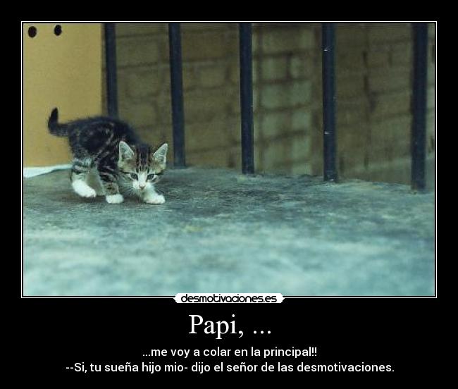 Papi, ... -