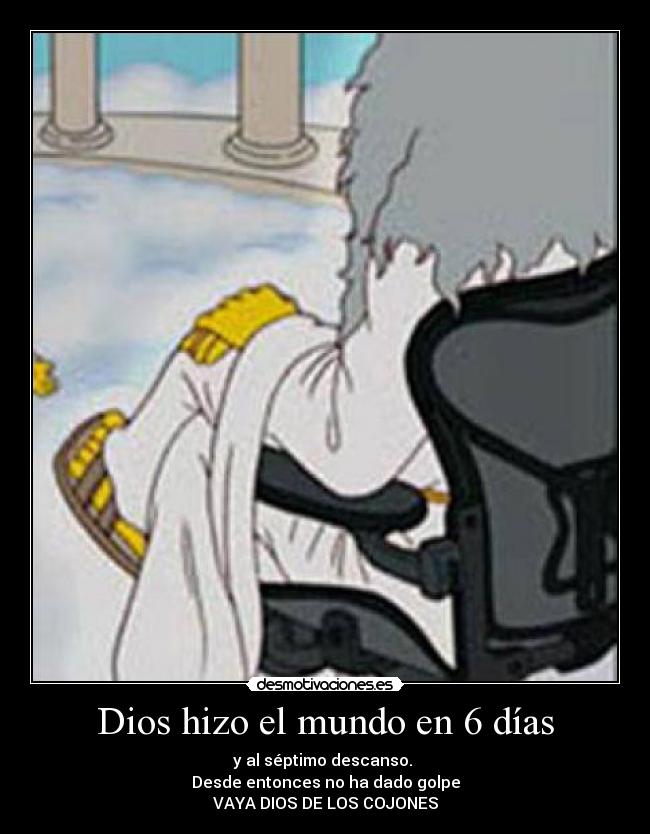 Dios hizo el mundo en 6 días - 
