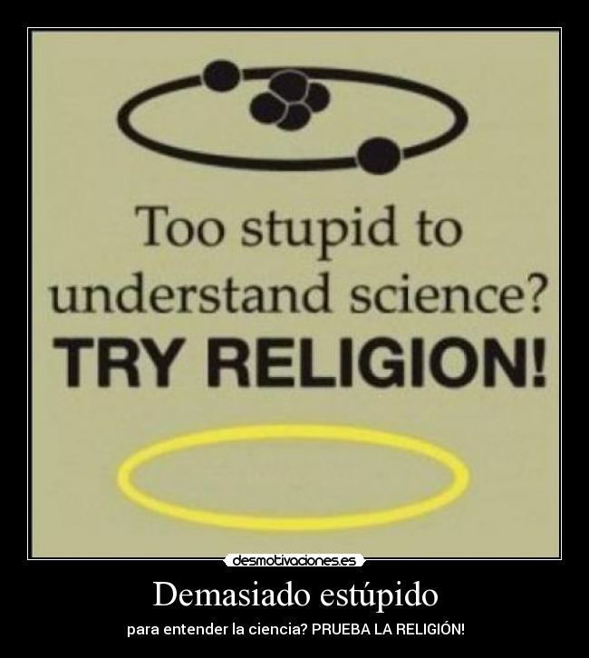 Demasiado estúpido -