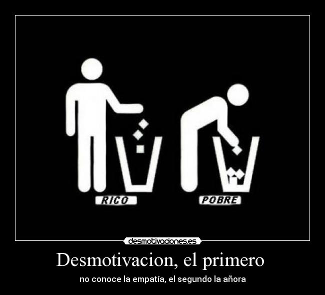 carteles empatia pobre rico desmotivaciones