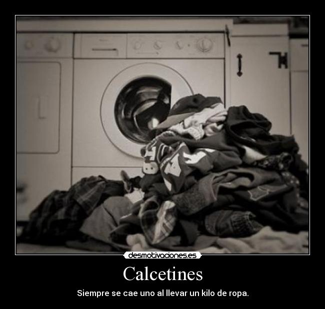 Calcetines - Siempre se cae uno al llevar un kilo de ropa.