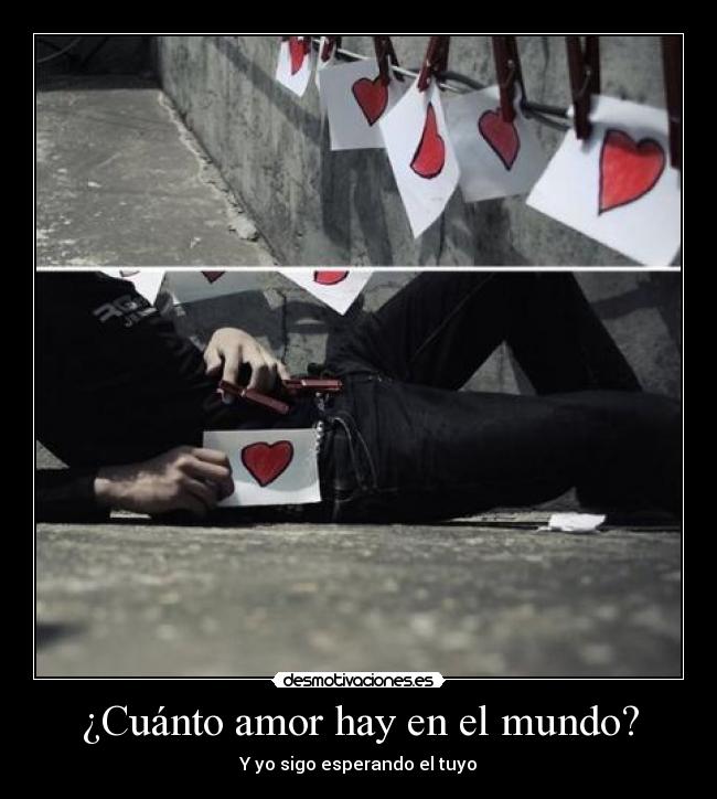 carteles amor mundo varios desmotivaciones