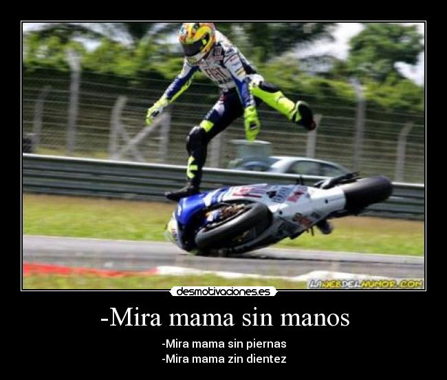 -Mira mama sin manos -