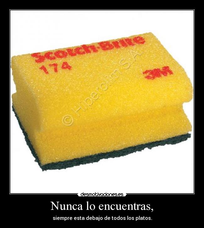 Nunca lo encuentras, - 