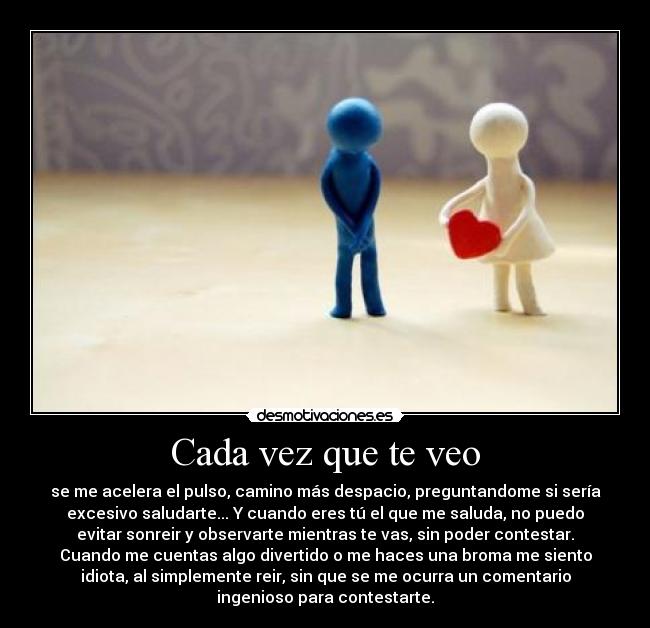 Cada vez que te veo -