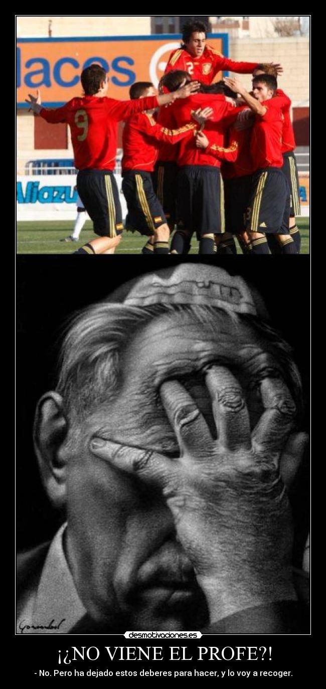 ¡¿NO VIENE EL PROFE?! - 