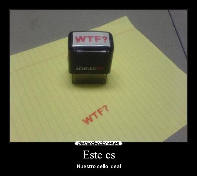 Este es - Nuestro sello ideal