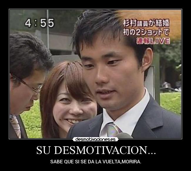 SU DESMOTIVACION... -