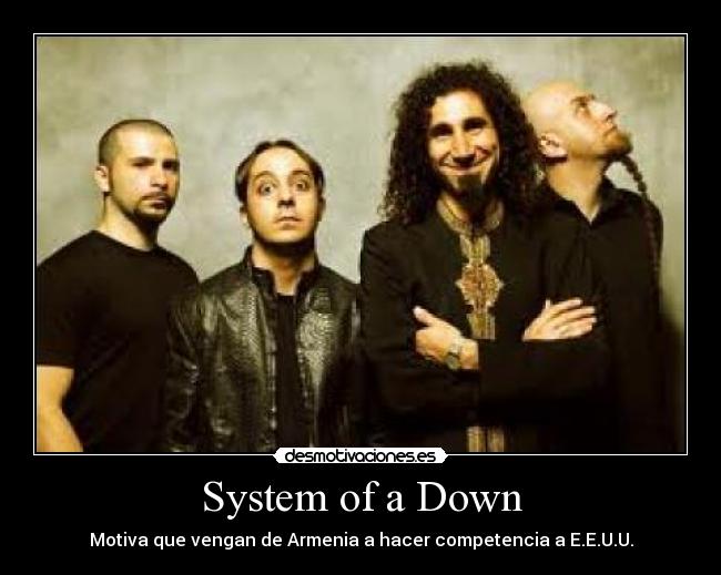 carteles soad system down desmotivaciones