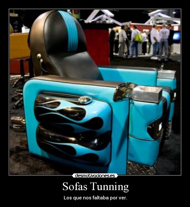 Sofas Tunning - Los que nos faltaba por ver.