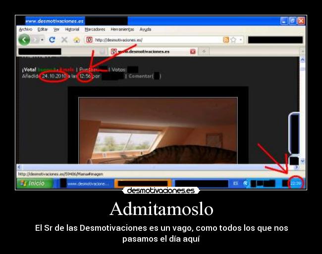 Admitamoslo - El Sr de las Desmotivaciones es un vago, como todos los que nos pasamos el día aquí