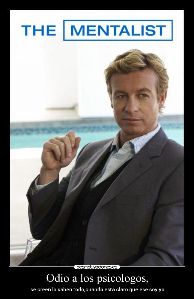 Odio a los psicologos, -