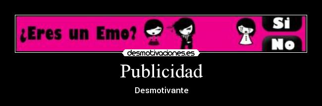 Publicidad - Desmotivante