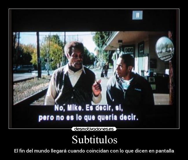 carteles subtitulos fin del mundo desmotivaciones