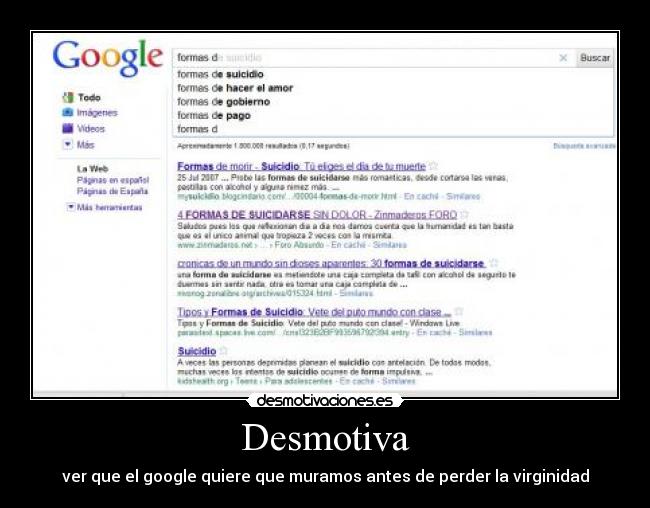 Desmotiva - ver que el google quiere que muramos antes de perder la virginidad