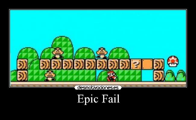 Epic Fail -