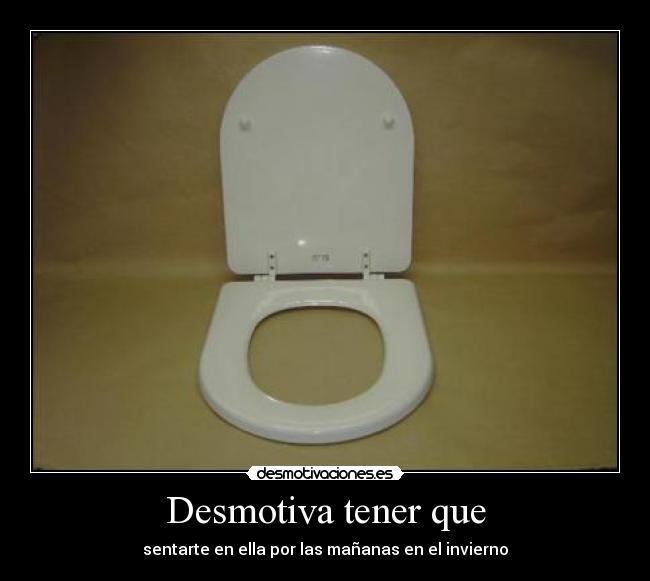 carteles davidrsd06 tapa del water fria cojones mananas invierno desmotivaciones