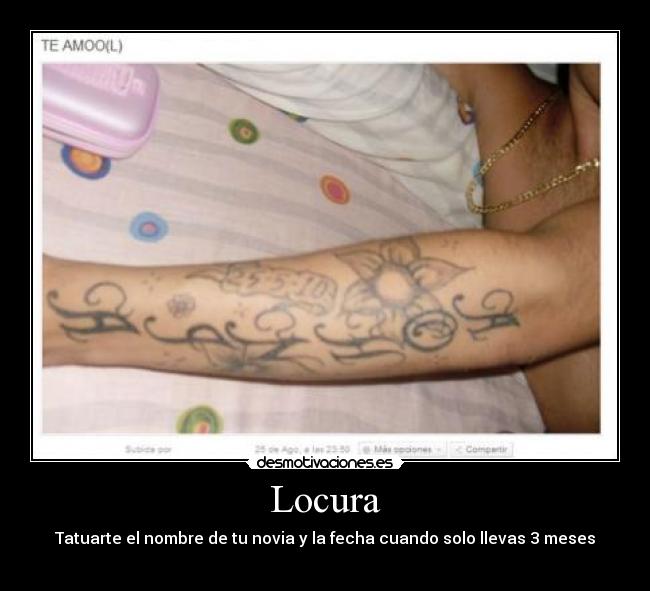 carteles locura locura amor fecha tatuajes desmotivaciones