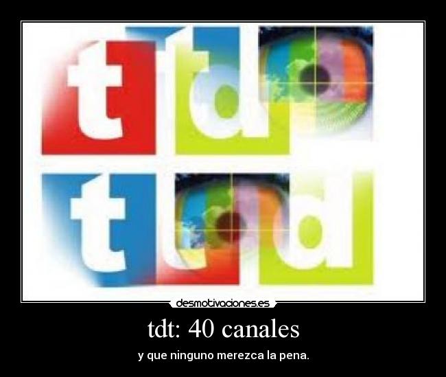 tdt: 40 canales -
