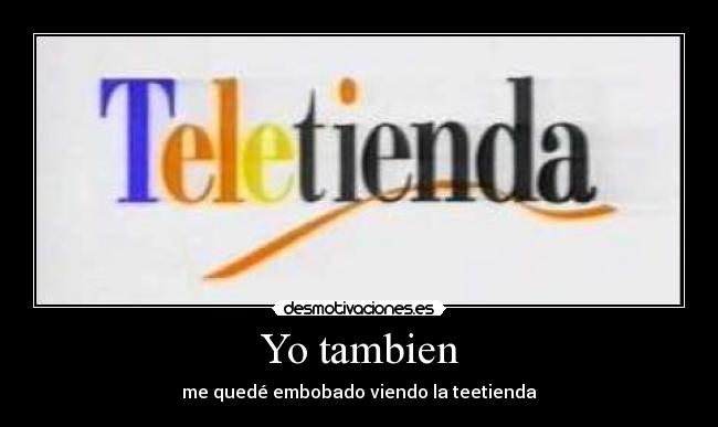 Yo tambien -