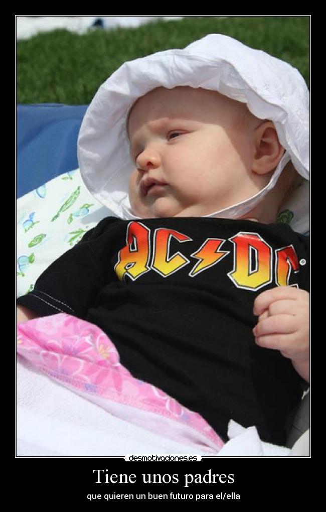 carteles padres tiene unos padres desmotivaciones