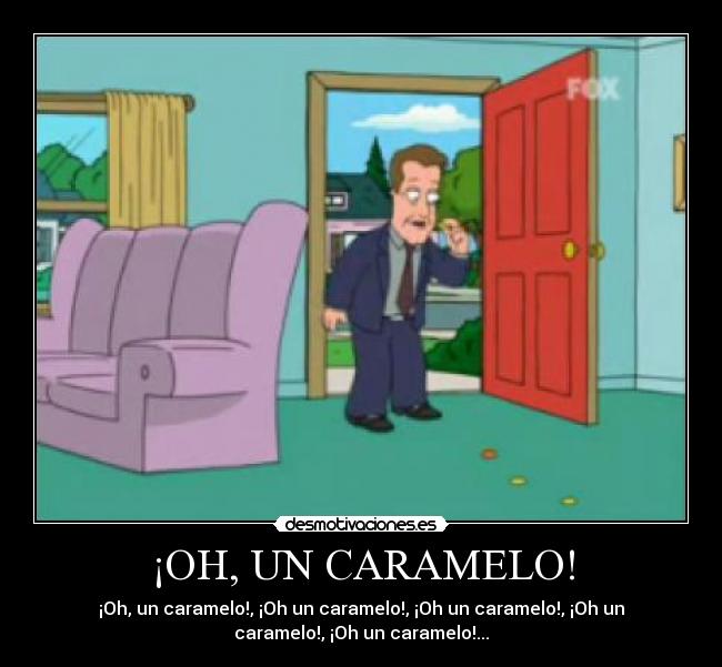 ¡OH, UN CARAMELO! - 