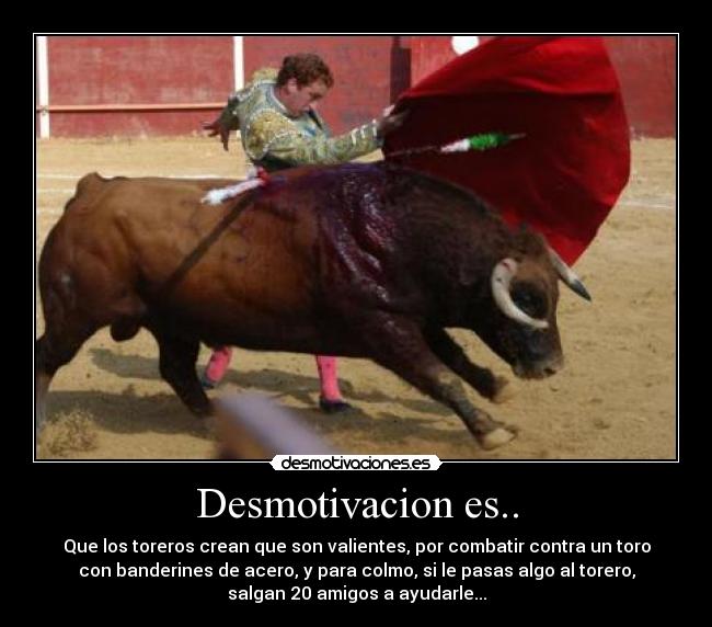 Desmotivacion es.. -