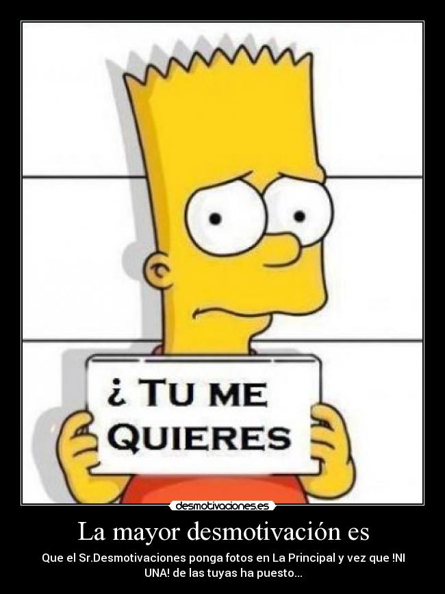 La mayor desmotivación es -