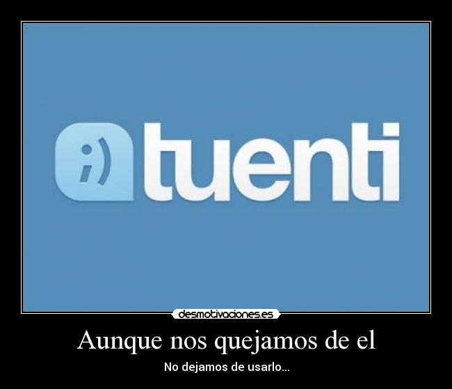 carteles dejamos usar tuenti desmotivaciones