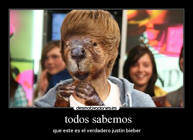  todos sabemos - que este es el verdadero justin bieber