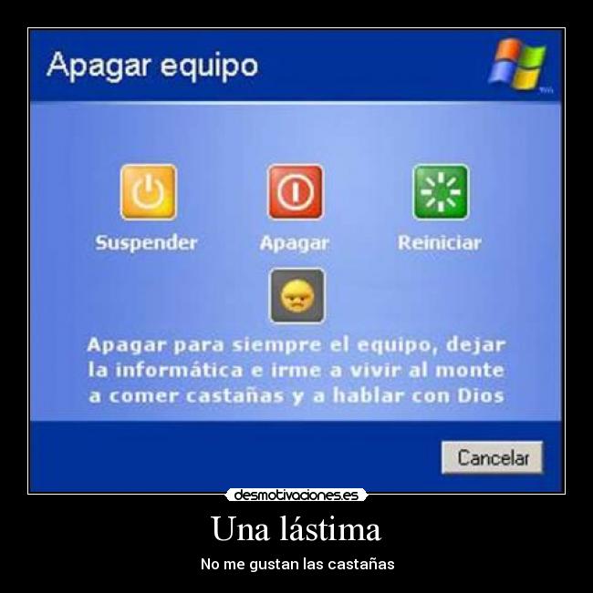 carteles castanas lastima gusta dios desmotivaciones
