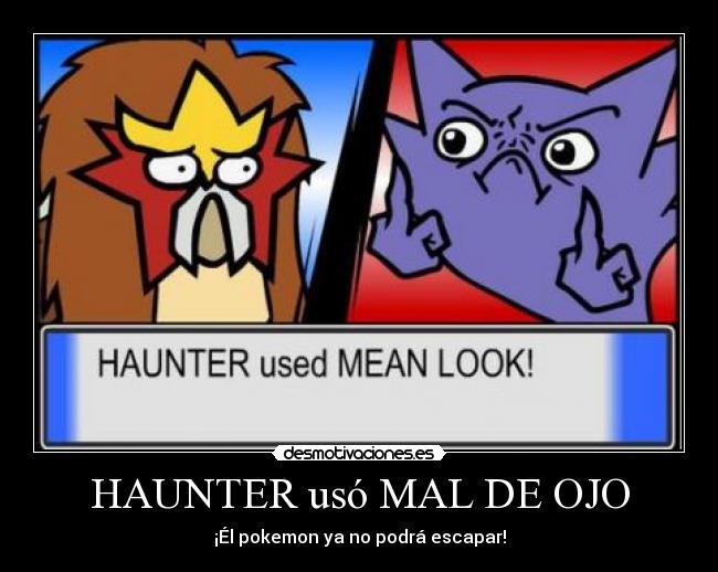 HAUNTER usó MAL DE OJO -