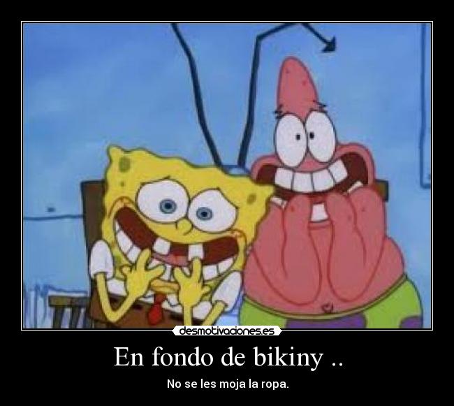 En fondo de bikiny .. -