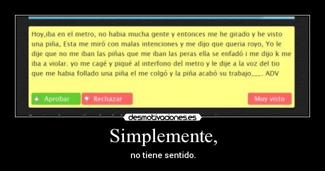 Simplemente, - no tiene sentido.