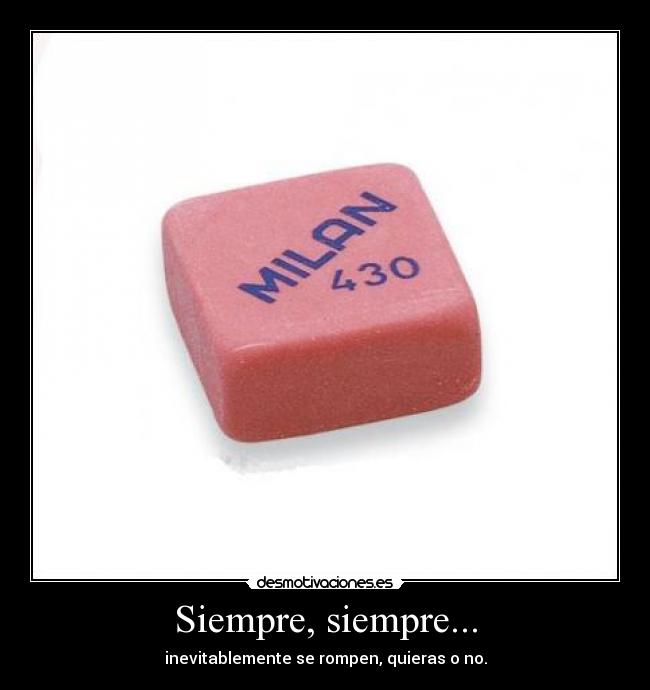 Siempre, siempre... -