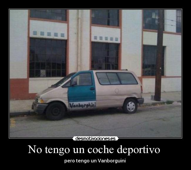 No tengo un coche deportivo -