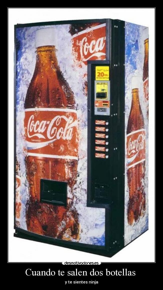 Cuando te salen dos botellas -