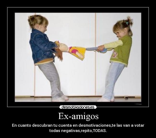 Ex-amigos -