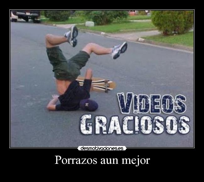 Porrazos aun mejor -