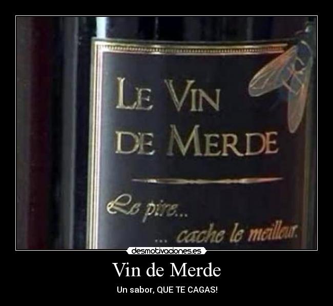 Vin de Merde -