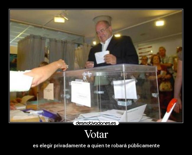 carteles robarvotarpolitica desmotivaciones