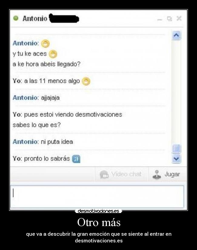 Otro más - que va a descubrir la gran emoción que se siente al entrar en desmotivaciones.es