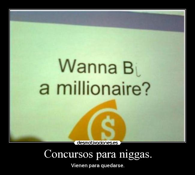 Concursos para niggas. - 