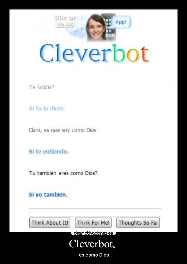 Cleverbot,  - es como Dios